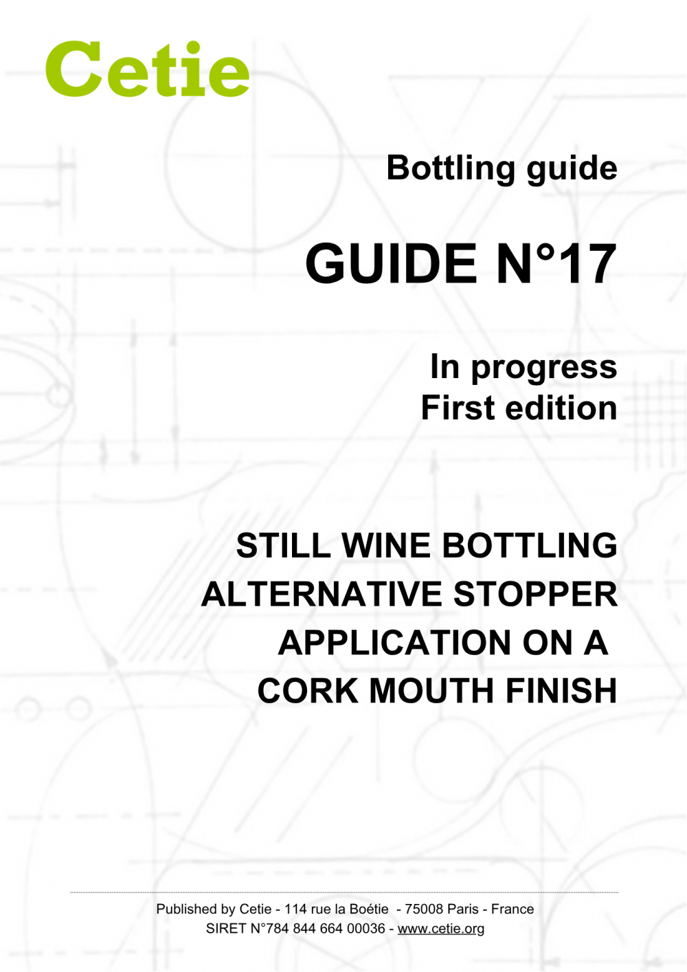Cover - Guide No.17 - Still wines bottling - Alternative stopper application on a cork mouth finish 