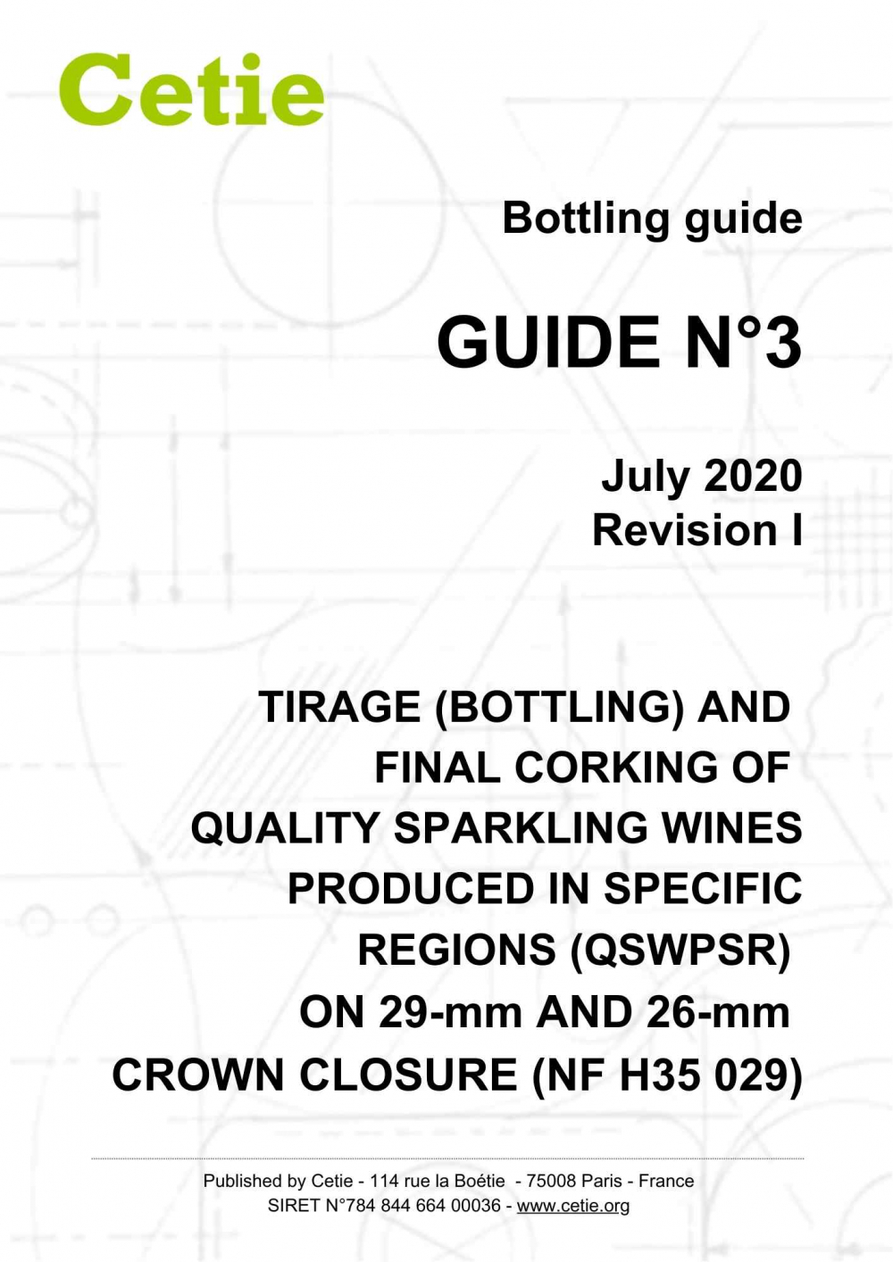 Cover - Guide No. 3 - Tirage (bottling) and final corking of quality sparkling wines produced in specific regions (VMQPRD) on 29mm and 26mm crown closure. (NF H35 029)